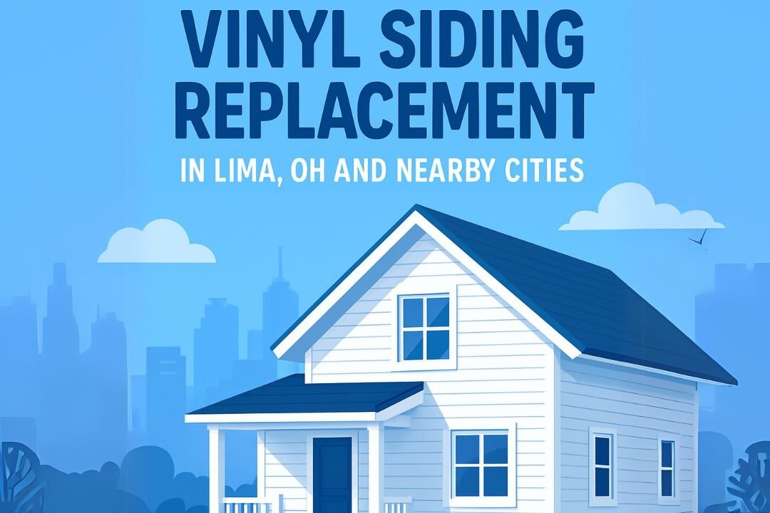 Vinyl Siding Replacement in Lima, OH